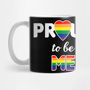 Proud to be Me - Rainbow Mug